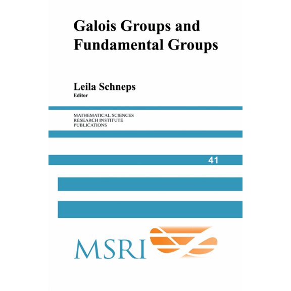 Mathematical Sciences Research Institute Galois Groups and Fundamental Groups, Book 41, (Paperback)