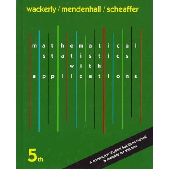Pre-Owned Mathematical Statistics with Applications (Hardcover) 0534209165 9780534209162