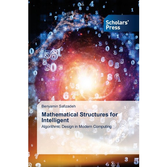 Mathematical Structures for Intelligent, (Paperback)