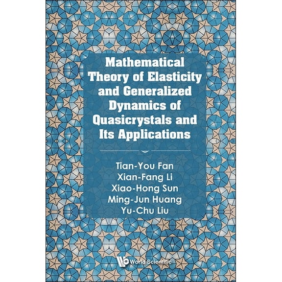 Math Theory of Elastic & General Dyn Quasicrystals & Appln, (Hardcover)