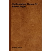 Mathematical Theory of Rocket Flight, Paperback