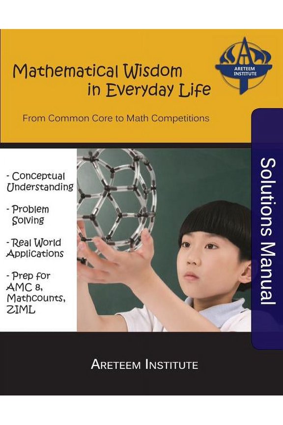 Mathematical Wisdom in Everyday Life Solutions Manual: From Common Core to Math Competitions (Paperback)