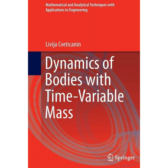 Mathematical and Analytical Techniques w Dynamics of Bodies with Time-Variable Mass, (Paperback)