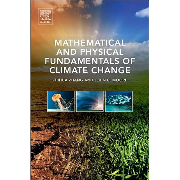 Mathematical and Physical Fundamentals of Climate Change, (Hardcover)