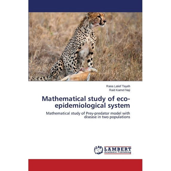 Mathematical study of eco-epidemiological system (Paperback)