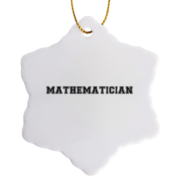 3drose, Mathematician and Proud - Black Text on White - Math Graduate Teacher or Lecturer Job Pride Gifts, 3 inch Snowflake Porcelain Ornament