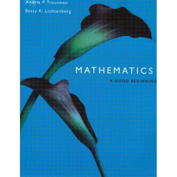 Pre-Owned Mathematics: A Good Beginning (with CD-ROM and InfoTrac)