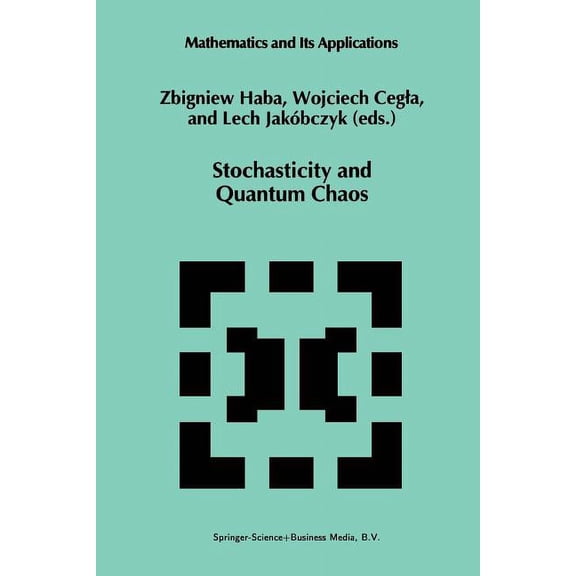 Mathematics and Its Applications Stochasticity and Quantum Chaos: Proceedings of the 3rd Max Born Symposium, Sobtka Castle, September 15-17, 1993, Book 317, (Paperback)