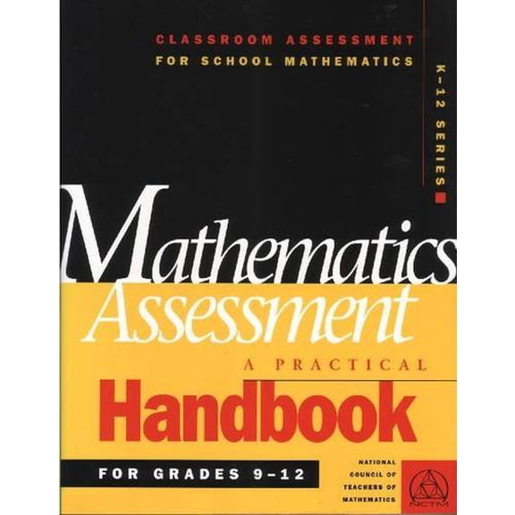 Pre-Owned Mathematics Assessment: A Practical Handbook for Grades 9-12 (Paperback) by W Gary Martin