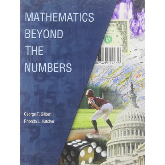 Pre-Owned Mathematics Beyond the Numbers (Paperback) 1465204865 9781465204868