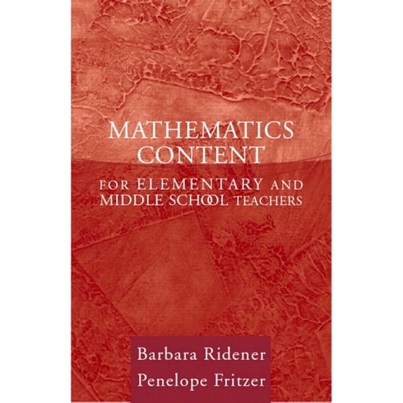 Mathematics Content for Elementary and Middle School Teachers (Paperback) by Barbara Ridener, Penelope Fritzer