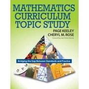 Mathematics Curriculum Topic Study Bridging the Gap Between Standards and Practice, Paperback