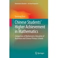 thumbnail image 1 of Mathematics Education - An Asian Perspec Chinese Students' Higher Achievement in Mathematics: Comparison of Mathematics Education of Australian and Chinese Prima, (Paperback), 1 of 1