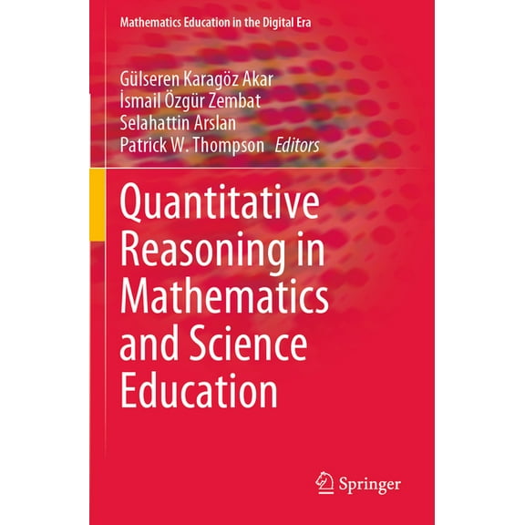 Mathematics Education in the Digital Era: Quantitative Reasoning in Mathematics and Science Education (Paperback)