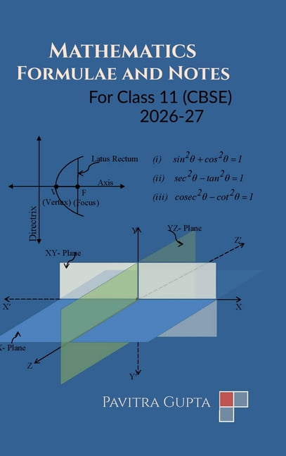 Mathematics Formulae and Notes: Class 11 (CBSE), (Hardcover)