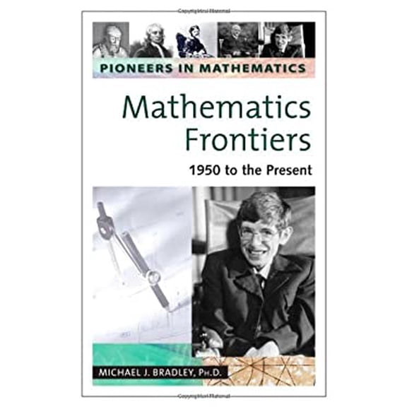 Pre-Owned Mathematics Frontiers: 1950 to the Present (Hardcover) 0816054274 9780816054275