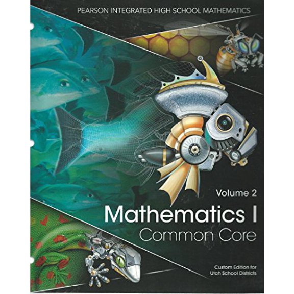 Pre-Owned Mathematics I, Common Core, Volume 2 (2014), Custom Edition for Utah School Districts (Pearson Integrated High School Mathematics) Paperback