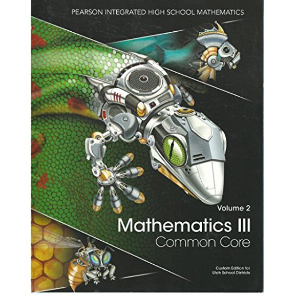 Pre-Owned Mathematics III, Common Core, Volume 2 (2014), Custom Edition for Utah School Districts (Pearson Integrated High School Mathematics) Paperback