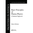 thumbnail image 1 of Mathematics Lecture Note Series; 2 Basic Principles Of Plasma Physics: A Statistical Approach, (Hardcover), 1 of 1