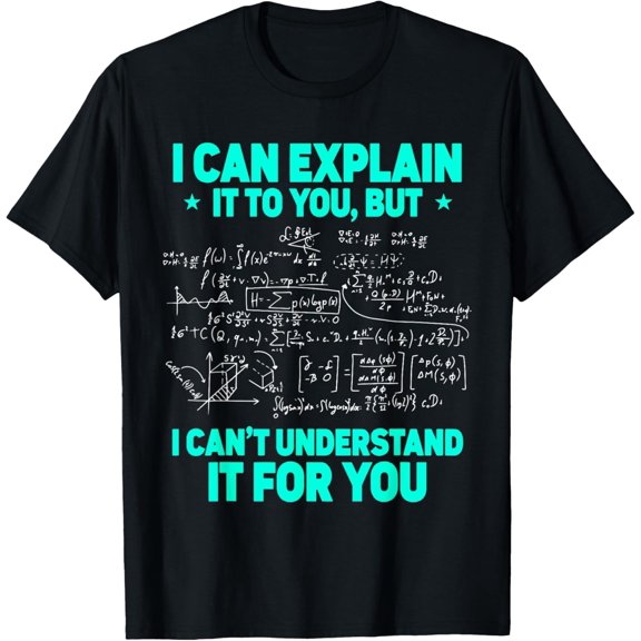 Mathematics Mathematician Math Teacher T-Shirt