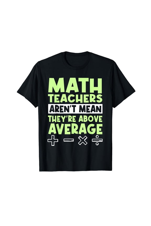 Mathematics Mathematicians Math Lovers Teachers Students T-Shirt