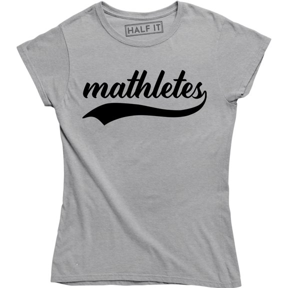 Mathematics Mathletes Math Teacher Funny Geek Nerd I Love Math Tee