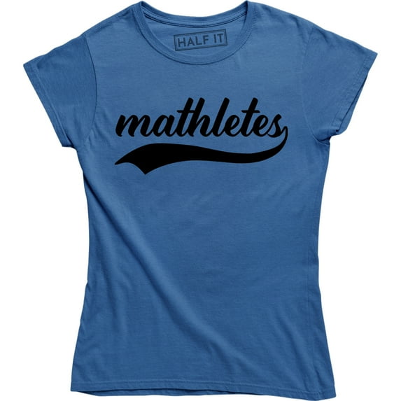 Mathematics Mathletes Math Teacher Funny Geek Nerd I Love Math Tee