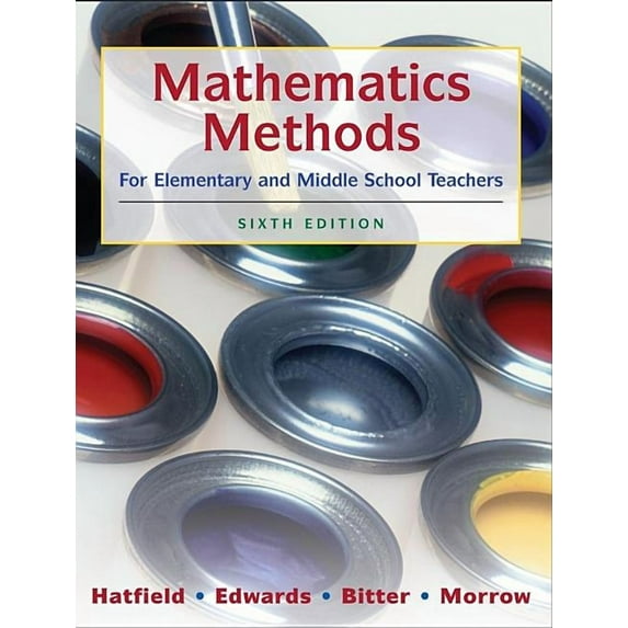 Mathematics Methods for Elementary and Middle School Teachers, (Paperback)