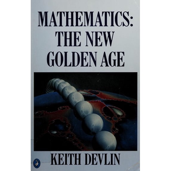 Pre-Owned Mathematics: The New Golden Age (Paperback) 0140227288 9780140227284