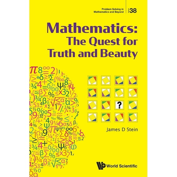 Mathematics: The Quest for Truth and Beauty, (Paperback)