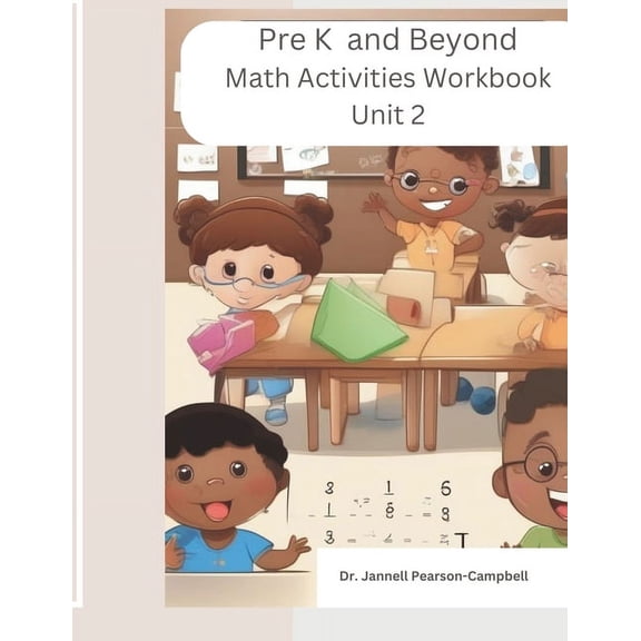 Mathematics What You Didn't Know and Now PreK and Beyond Math Book: Unit 2, (Paperback)