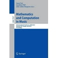 thumbnail image 1 of Mathematics and Computation in Music: 4th International Conference, MCM 2013, Montreal, Canada, June 12-14, 2013, Procee, (Paperback), 1 of 1