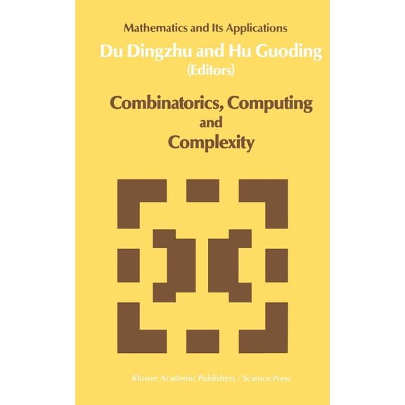 Mathematics and Its Applications Combinatorics, Computing and Complexity, Book 1, (Hardcover)