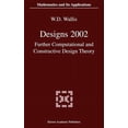 thumbnail image 1 of Mathematics and Its Applications Designs 2002: Further Computational and Constructive Design Theory, Book 563, (Hardcover), 1 of 1