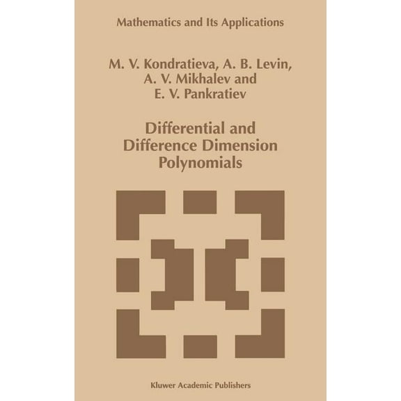 Mathematics and Its Applications Differential and Difference Dimension Polynomials, Book 461, (Hardcover)