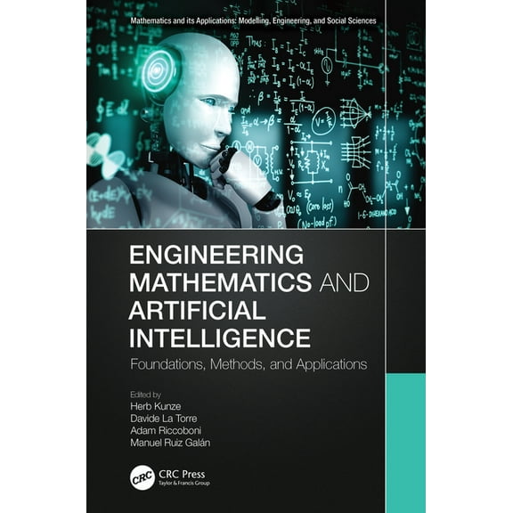 Mathematics and Its Applications Engineering Mathematics and Artificial Intelligence: Foundations, Methods, and Applications, (Hardcover)