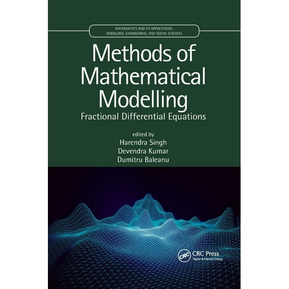 Mathematics and Its Applications Methods of Mathematical Modelling: Fractional Differential Equations, (Paperback)