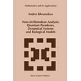 thumbnail image 1 of Mathematics and Its Applications Non-Archimedean Analysis: Quantum Paradoxes, Dynamical Systems and Biological Models, Book 427, (Paperback), 1 of 1
