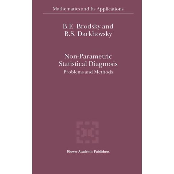 Mathematics and Its Applications Non-Parametric Statistical Diagnosis: Problems and Methods, Book 509, (Hardcover)
