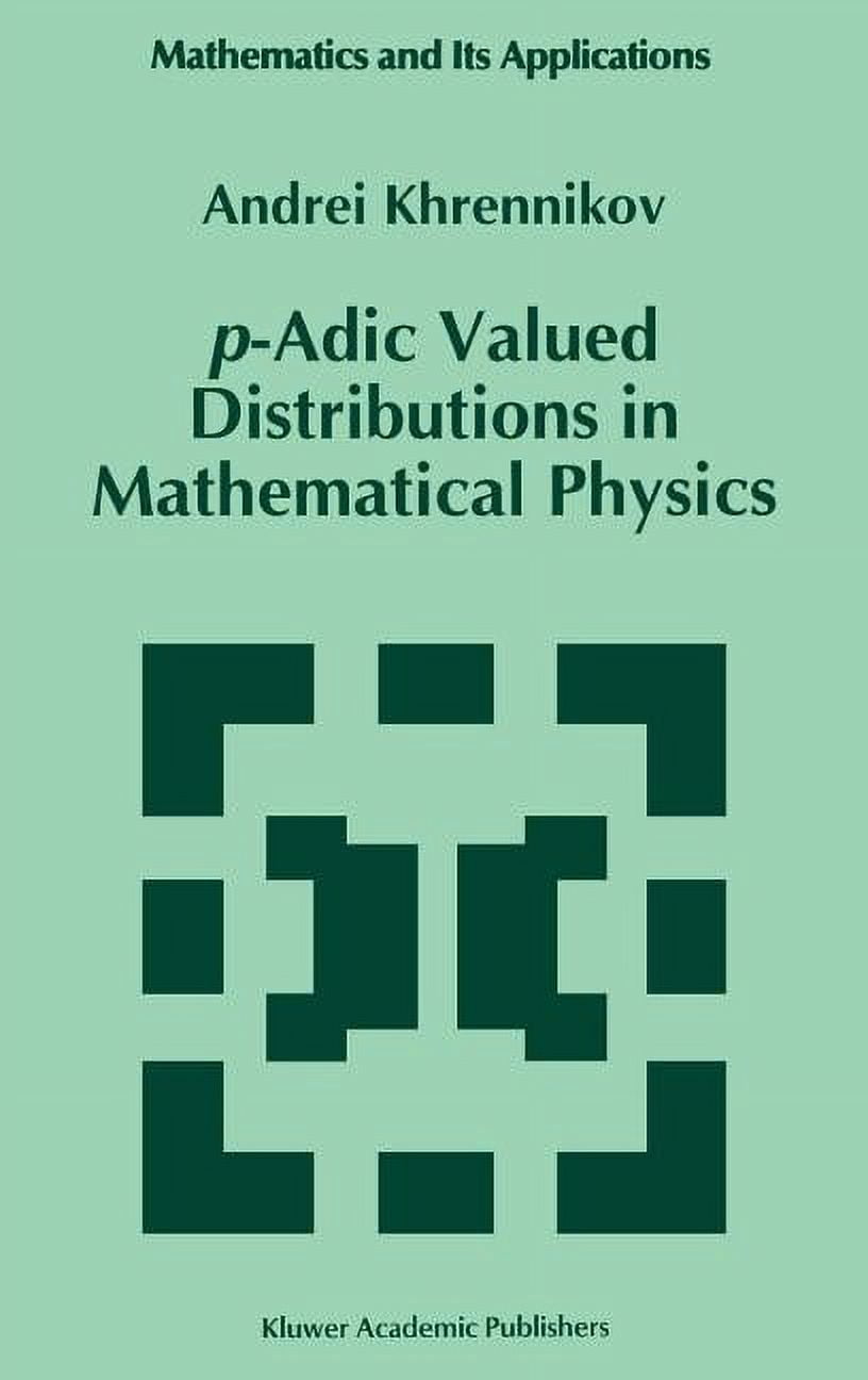 Mathematics and Its Applications P-Adic Valued Distributions in ...