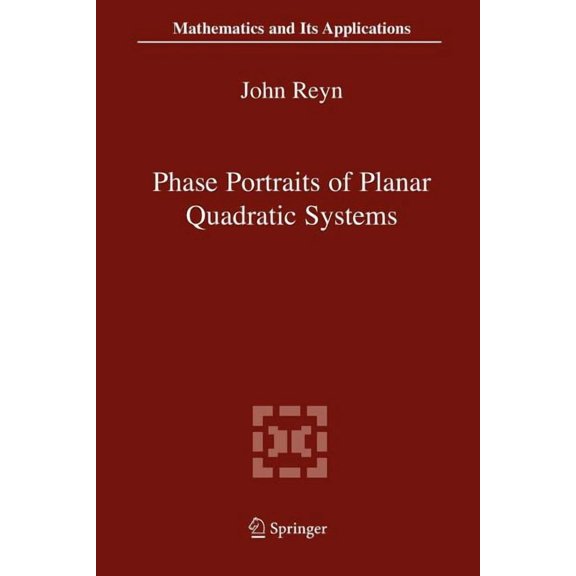 Mathematics and Its Applications Phase Portraits of Planar Quadratic Systems, Book 583, (Paperback)