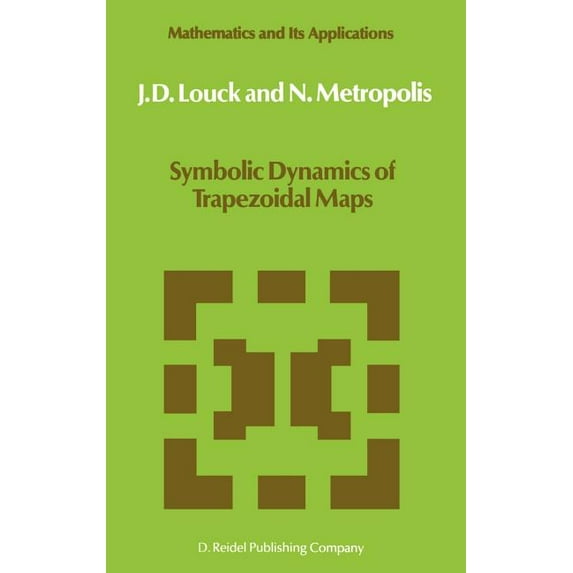 Mathematics and Its Applications Symbolic Dynamics of Trapezoidal Maps, Book 27, (Hardcover)