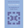 thumbnail image 1 of Mathematics and Its Applications Ten Applications of Graph Theory, Book 7, (Paperback), 1 of 1