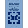 thumbnail image 1 of Mathematics and Its Applications The Hypergeometric Approach to Integral Transforms and Convolutions, Book 287, (Hardcover), 1 of 1