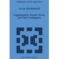 thumbnail image 1 of Mathematics and Its Applications Trigonometric Fourier Series and Their Conjugates, Book 372, (Paperback), 1 of 1