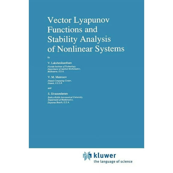 Mathematics and Its Applications Vector Lyapunov Functions and Stability Analysis of Nonlinear Systems, Book 63, (Paperback)