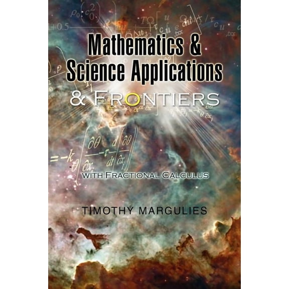 Mathematics and Science Applications and Frontiers, (Paperback)