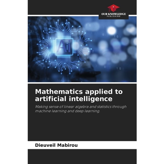 Mathematics applied to artificial intelligence, (Paperback)