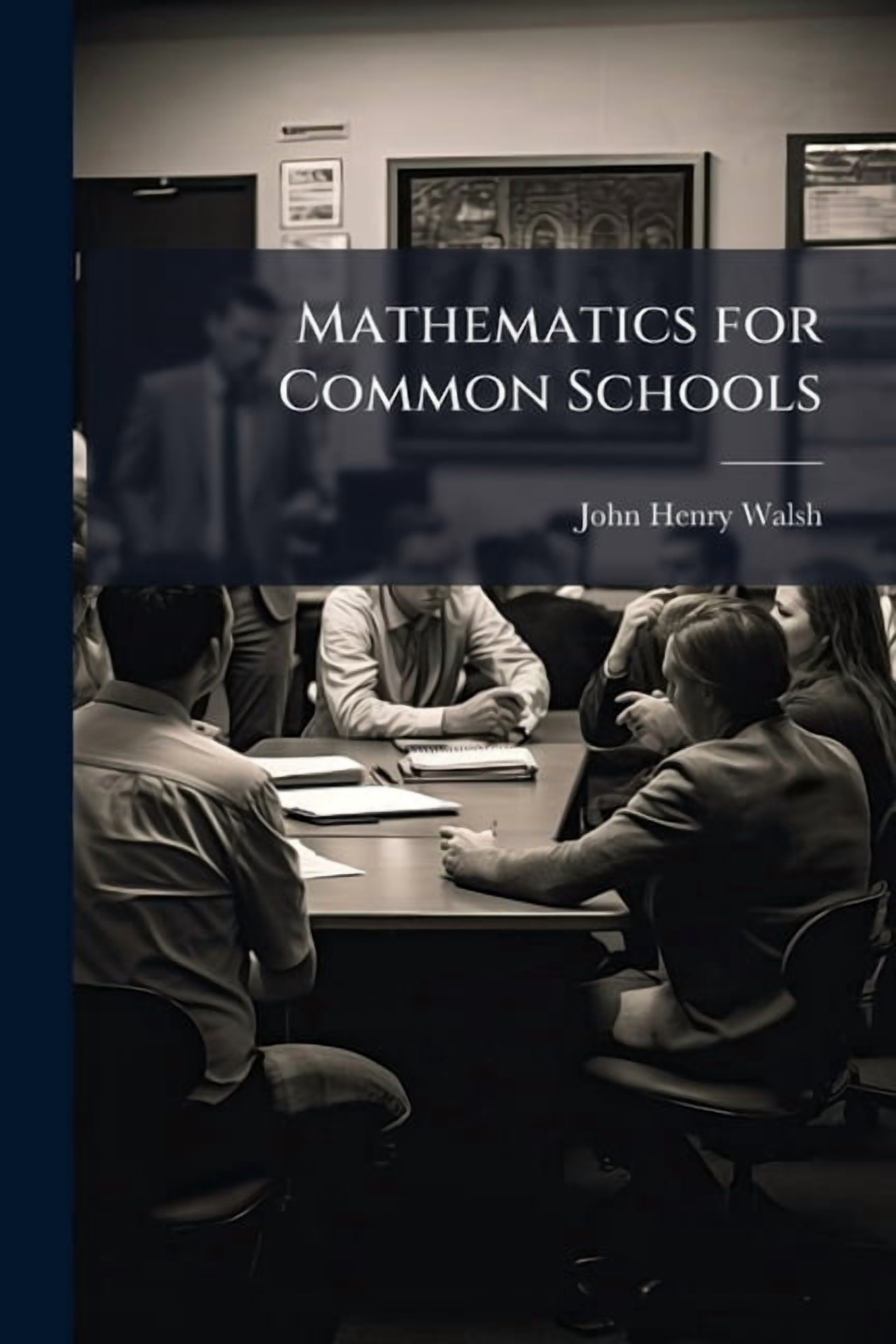 Mathematics for Common Schools, (Paperback)