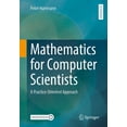 thumbnail image 1 of Mathematics for Computer Scientists: A Practice-Oriented Approach, (Paperback), 1 of 1